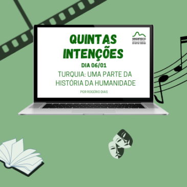 Quintas Intenções: Vamos celebrar na Turquia o retorno de nossas lives (6/1)
